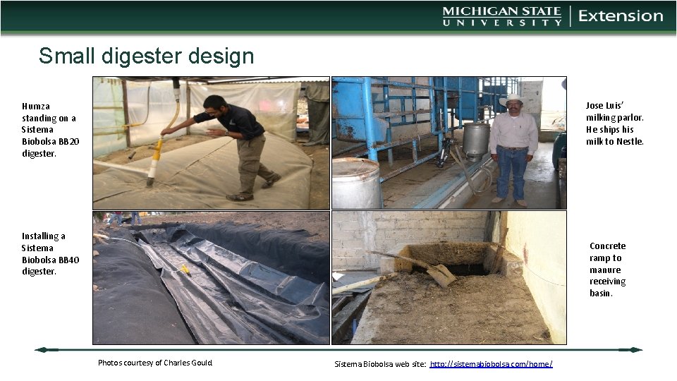 Small digester design Jose Luis’ milking parlor. He ships his milk to Nestle. Humza