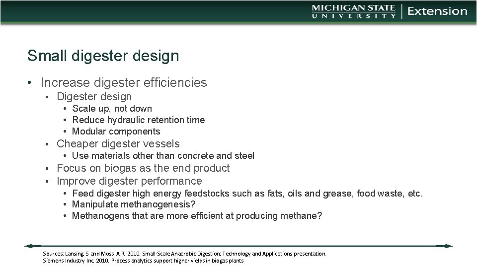Small digester design • Increase digester efficiencies • Digester design • Scale up, not