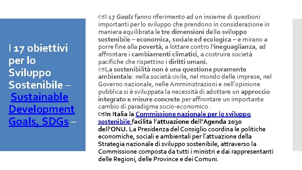 I 17 obiettivi per lo Sviluppo Sostenibile – Sustainable Development Goals, SDGs – I