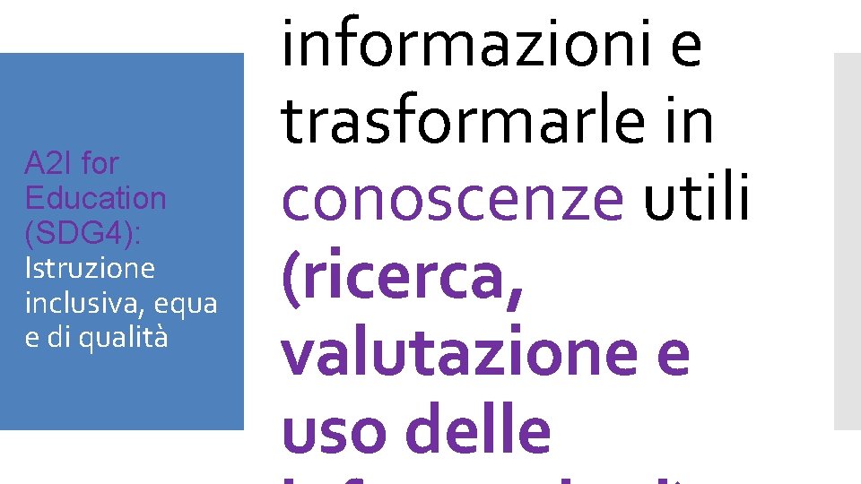 A 2 I for Education (SDG 4): Istruzione inclusiva, equa e di qualità informazioni