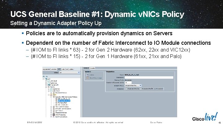 UCS General Baseline #1: Dynamic v. NICs Policy Setting a Dynamic Adapter Policy Up