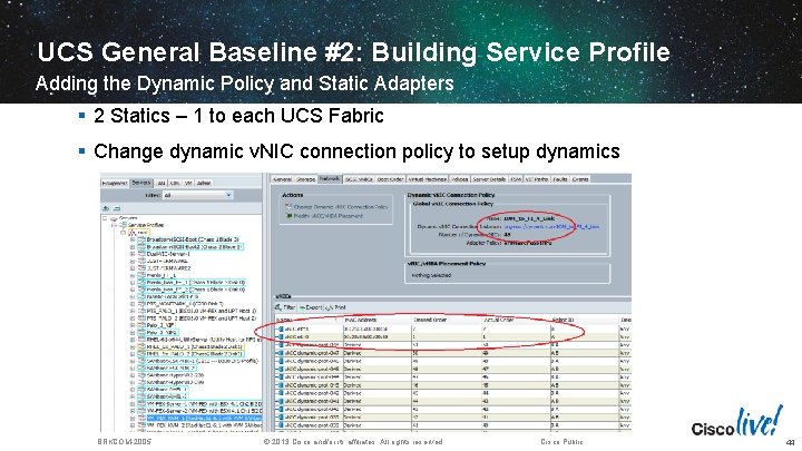 UCS General Baseline #2: Building Service Profile Adding the Dynamic Policy and Static Adapters