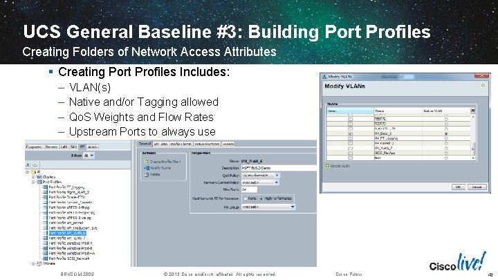 UCS General Baseline #3: Building Port Profiles Creating Folders of Network Access Attributes §