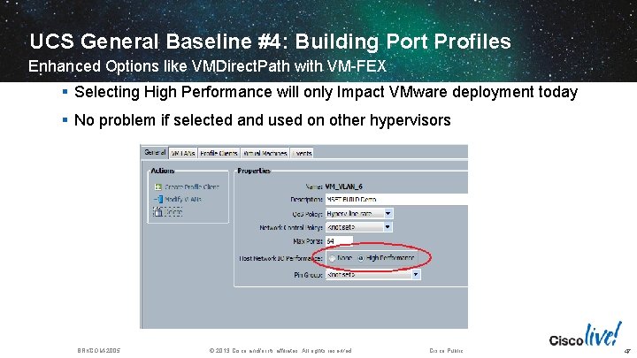 UCS General Baseline #4: Building Port Profiles Enhanced Options like VMDirect. Path with VM-FEX