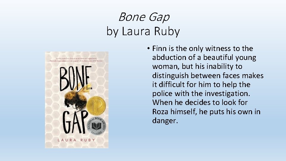 Bone Gap by Laura Ruby • Finn is the only witness to the abduction