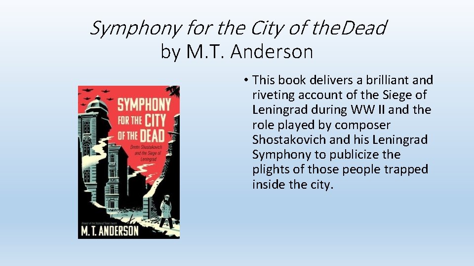Symphony for the City of the. Dead by M. T. Anderson • This book