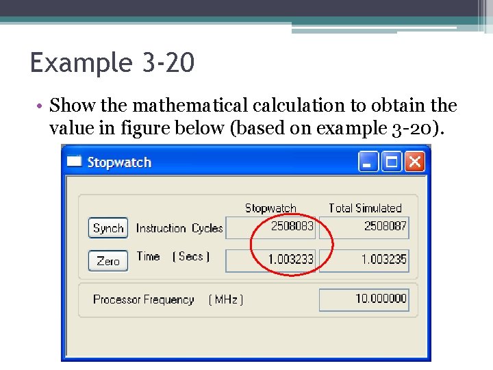 Example 3 -20 • Show the mathematical calculation to obtain the value in figure Example 3 -20 • Show the mathematical calculation to obtain the value in figure