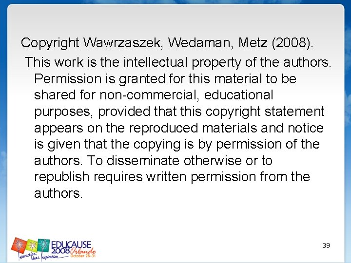 Copyright Wawrzaszek, Wedaman, Metz (2008). This work is the intellectual property of the authors.