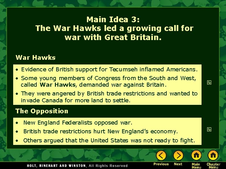 Main Idea 3: The War Hawks led a growing call for war with Great