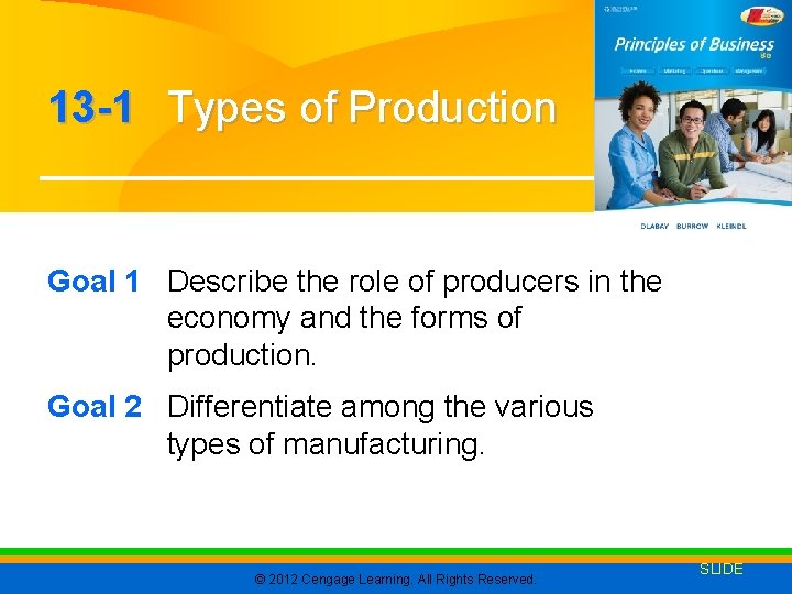 13 -1 Types of Production Goal 1 Describe the role of producers in the