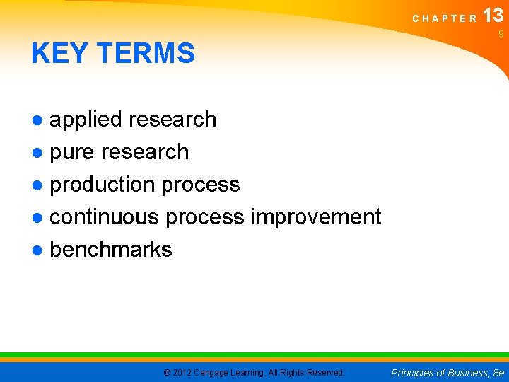 CHAPTER KEY TERMS 13 9 ● applied research ● pure research ● production process