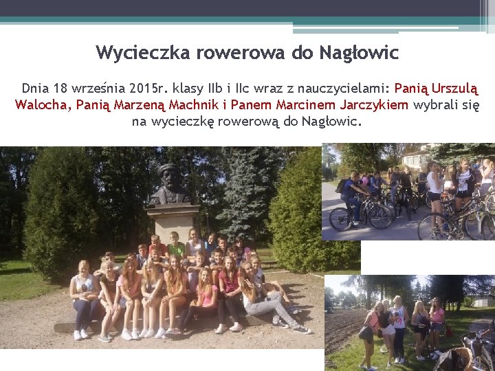 Wycieczka rowerowa do Nagłowic Dnia 18 września 2015 r. klasy IIb i IIc wraz