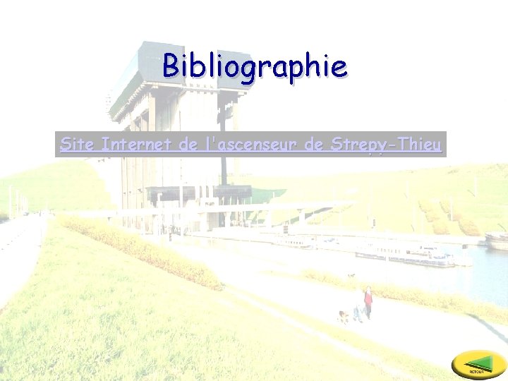 Bibliographie Site Internet de l'ascenseur de Strepy-Thieu 