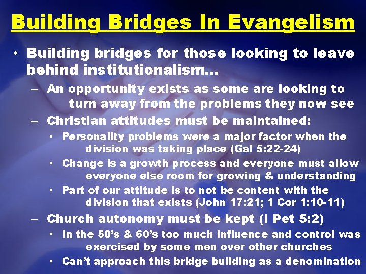 Building Bridges In Evangelism • Building bridges for those looking to leave behind institutionalism…