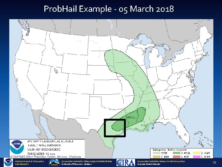 Prob. Hail Example - 05 March 2018 National Oceanic & Atmospheric Administration Cooperative Institute