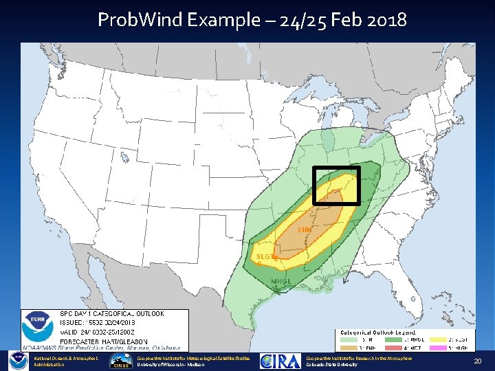 Prob. Wind Example – 24/25 Feb 2018 National Oceanic & Atmospheric Administration Cooperative Institute