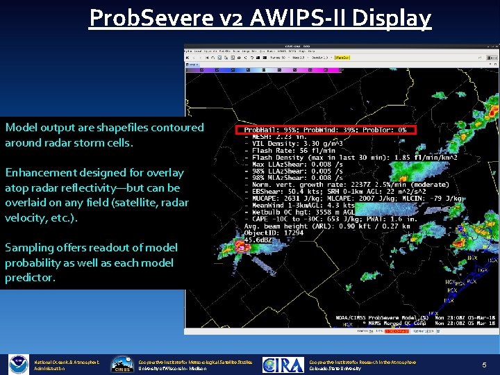 Prob. Severe v 2 AWIPS-II Display Model output are shapefiles contoured around radar storm