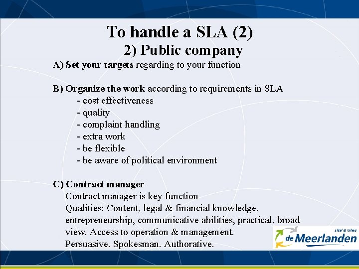To handle a SLA (2) 2) Public company A) Set your targets regarding to
