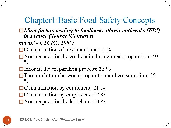 Chapter 1: Basic Food Safety Concepts � Main factors leading to foodborne illness outbreaks