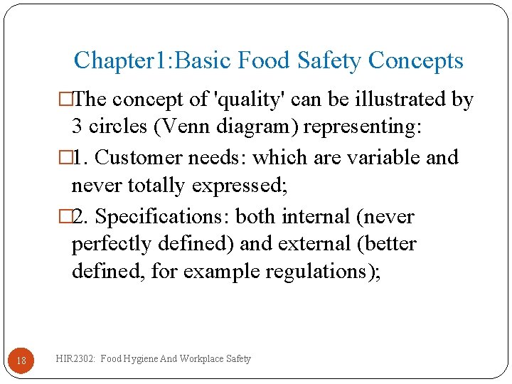 Chapter 1: Basic Food Safety Concepts �The concept of 'quality' can be illustrated by