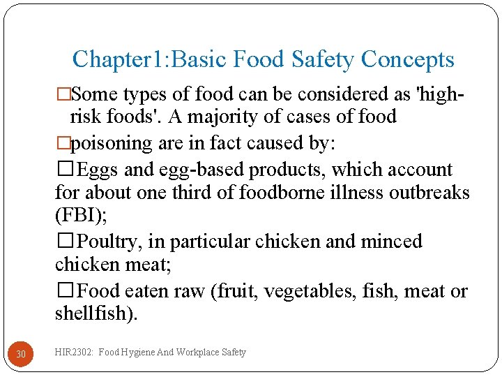 Chapter 1: Basic Food Safety Concepts �Some types of food can be considered as