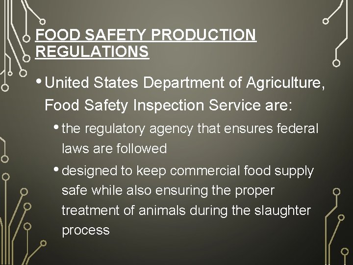 FOOD SAFETY PRODUCTION REGULATIONS • United States Department of Agriculture, Food Safety Inspection Service