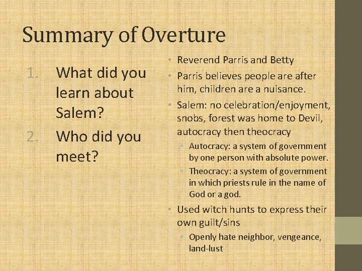 Summary of Overture 1. What did you learn about Salem? 2. Who did you