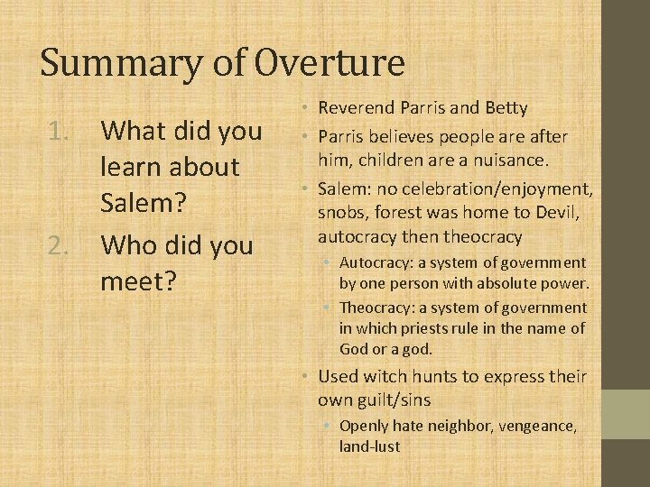 Summary of Overture 1. What did you learn about Salem? 2. Who did you