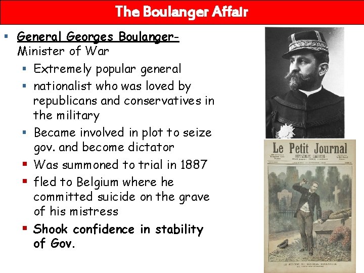 The Boulanger Affair § General Georges Boulanger- Minister of War § Extremely popular general