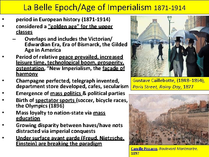 La Belle Epoch/Age of Imperialism 1871 -1914 • • • period in European history