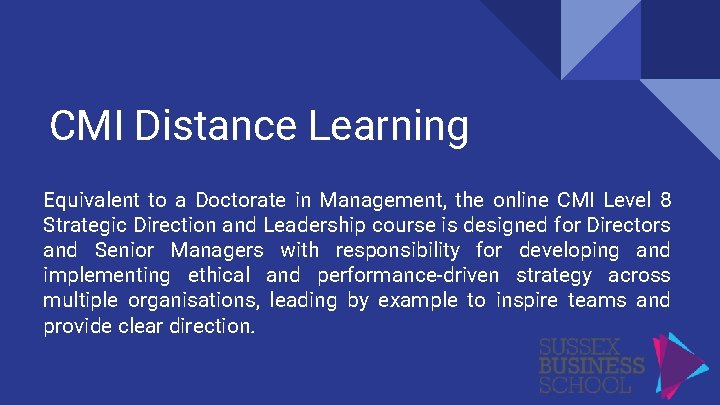 CMI Distance Learning Equivalent to a Doctorate in Management, the online CMI Level 8