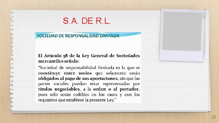 S. A. DE R. L. 20 