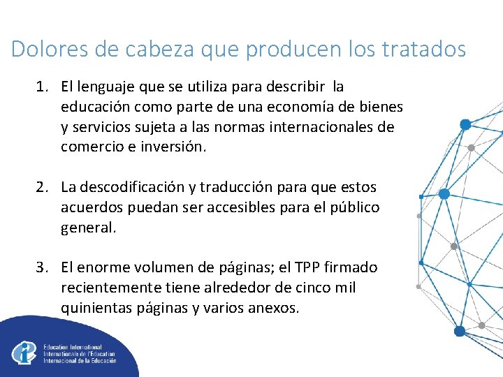 Dolores de cabeza que producen los tratados 1. El lenguaje que se utiliza para