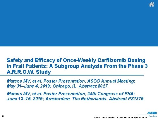 Safety and Efficacy of Once-Weekly Carfilzomib Dosing in Frail Patients: A Subgroup Analysis From