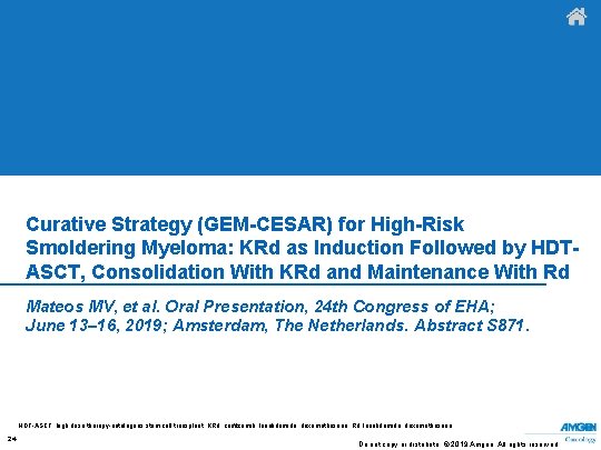 Curative Strategy (GEM-CESAR) for High-Risk Smoldering Myeloma: KRd as Induction Followed by HDTASCT, Consolidation