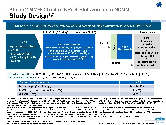 Phase 2 MMRC Trial of KRd + Elotuzumab in NDMM Study Design 1, 2