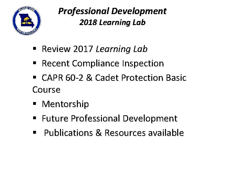 Professional Development 2018 Learning Lab § Review 2017 Learning Lab § Recent Compliance Inspection