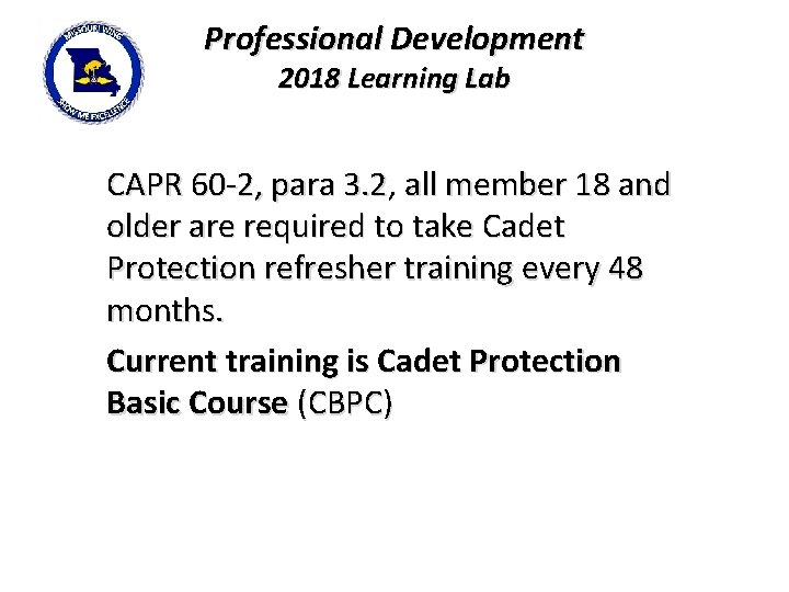 Professional Development 2018 Learning Lab CAPR 60 -2, para 3. 2, 3. 2 all