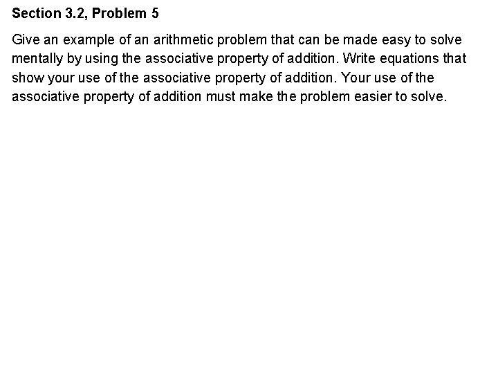 Section 3. 2, Problem 5 Give an example of an arithmetic problem that can