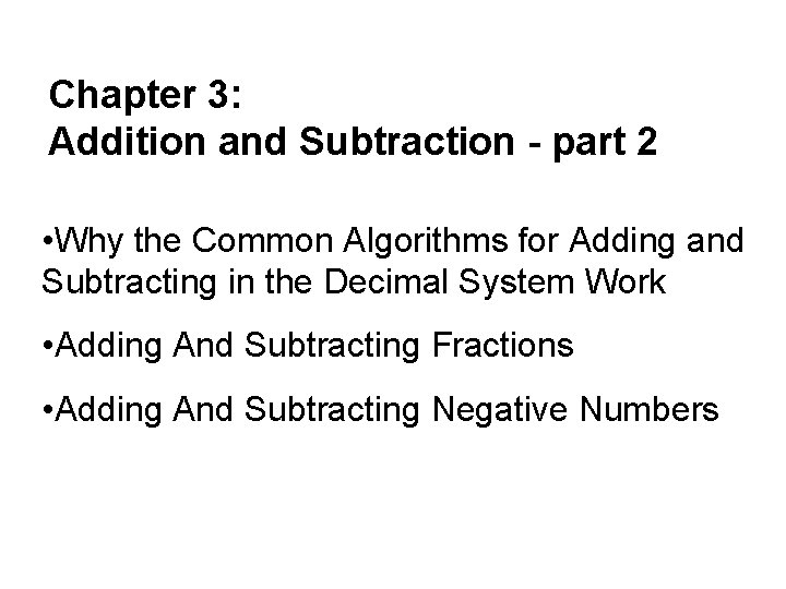 Chapter 3: Addition and Subtraction - part 2 • Why the Common Algorithms for