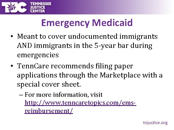 Emergency Medicaid • Meant to cover undocumented immigrants AND immigrants in the 5 -year