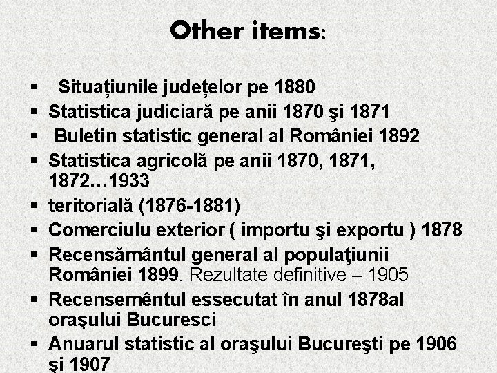 Other items: § Situațiunile județelor pe 1880 § Statistica judiciară pe anii 1870 şi Other items: § Situațiunile județelor pe 1880 § Statistica judiciară pe anii 1870 şi