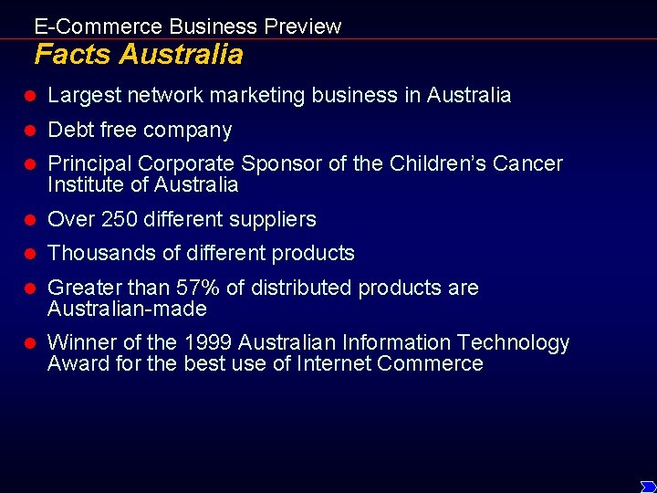 E-Commerce Business Preview Facts Australia l Largest network marketing business in Australia l Debt