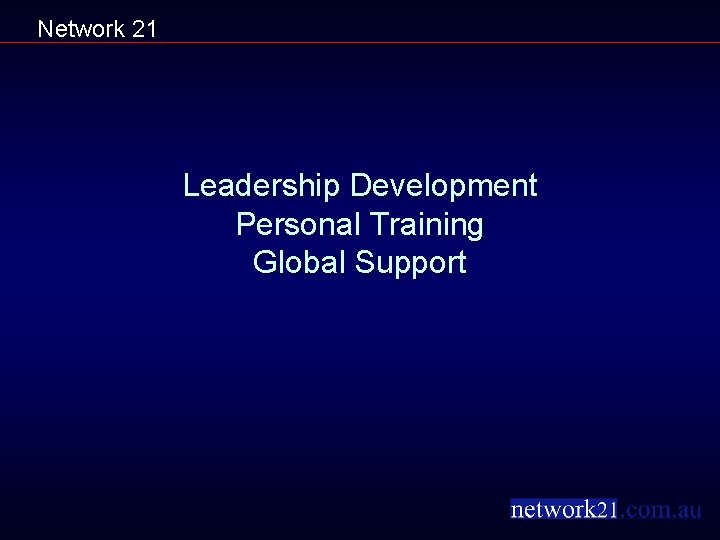 Network 21 Leadership Development Personal Training Global Support 