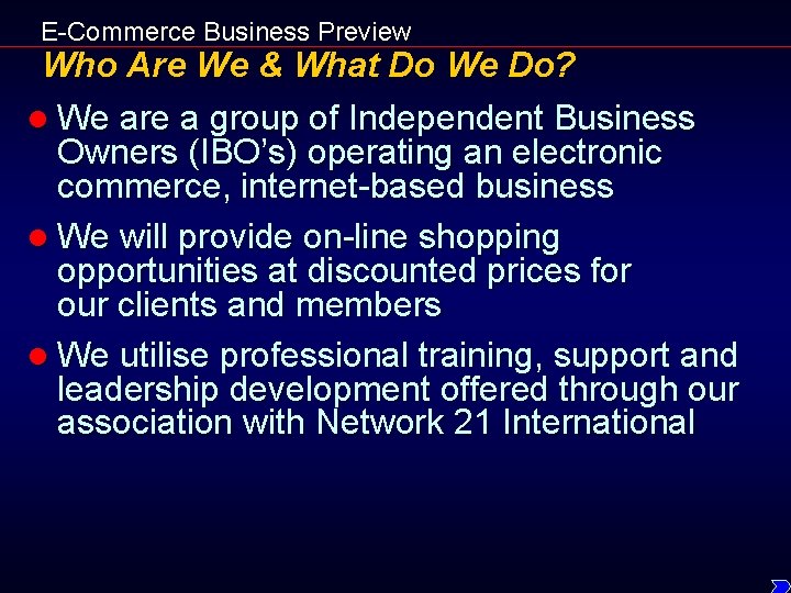 E-Commerce Business Preview Who Are We & What Do We Do? l We are