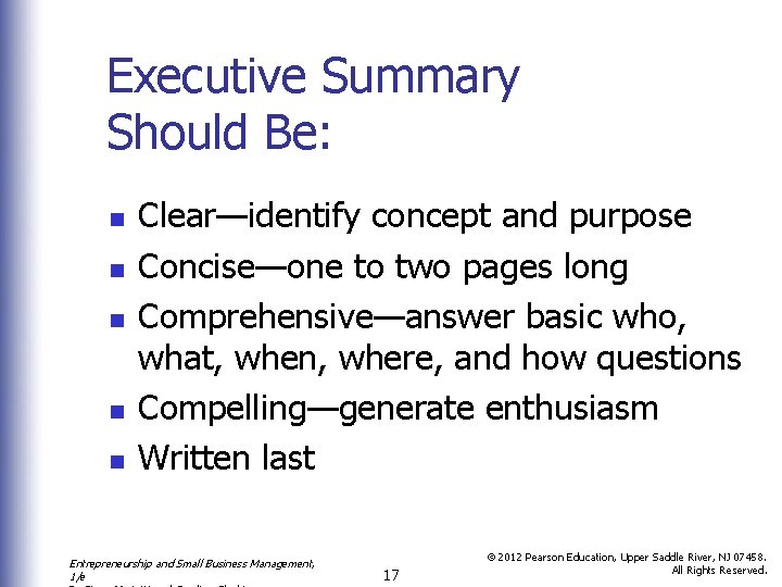 Executive Summary Should Be: n n n Clear—identify concept and purpose Concise—one to two