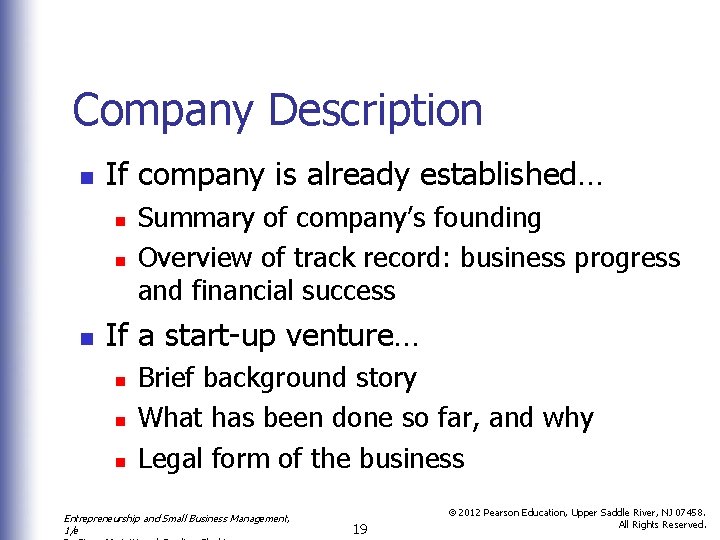 Company Description n If company is already established… n n n Summary of company’s