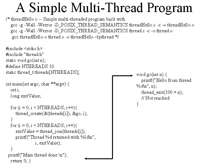 A Simple Multi-Thread Program /* thread. Hello. c -- Simple multi-threaded program built with A Simple Multi-Thread Program /* thread. Hello. c -- Simple multi-threaded program built with