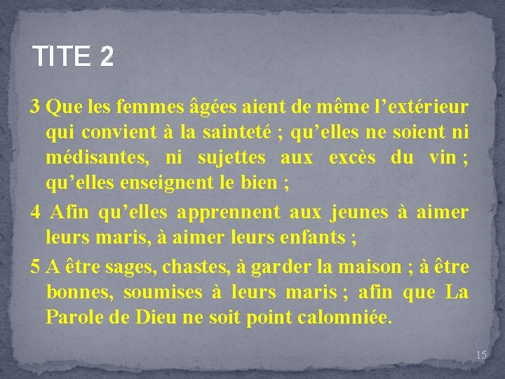 TITE 2 3 Que les femmes âgées aient de même l’extérieur qui convient à