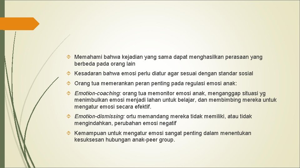  Memahami bahwa kejadian yang sama dapat menghasilkan perasaan yang berbeda pada orang lain